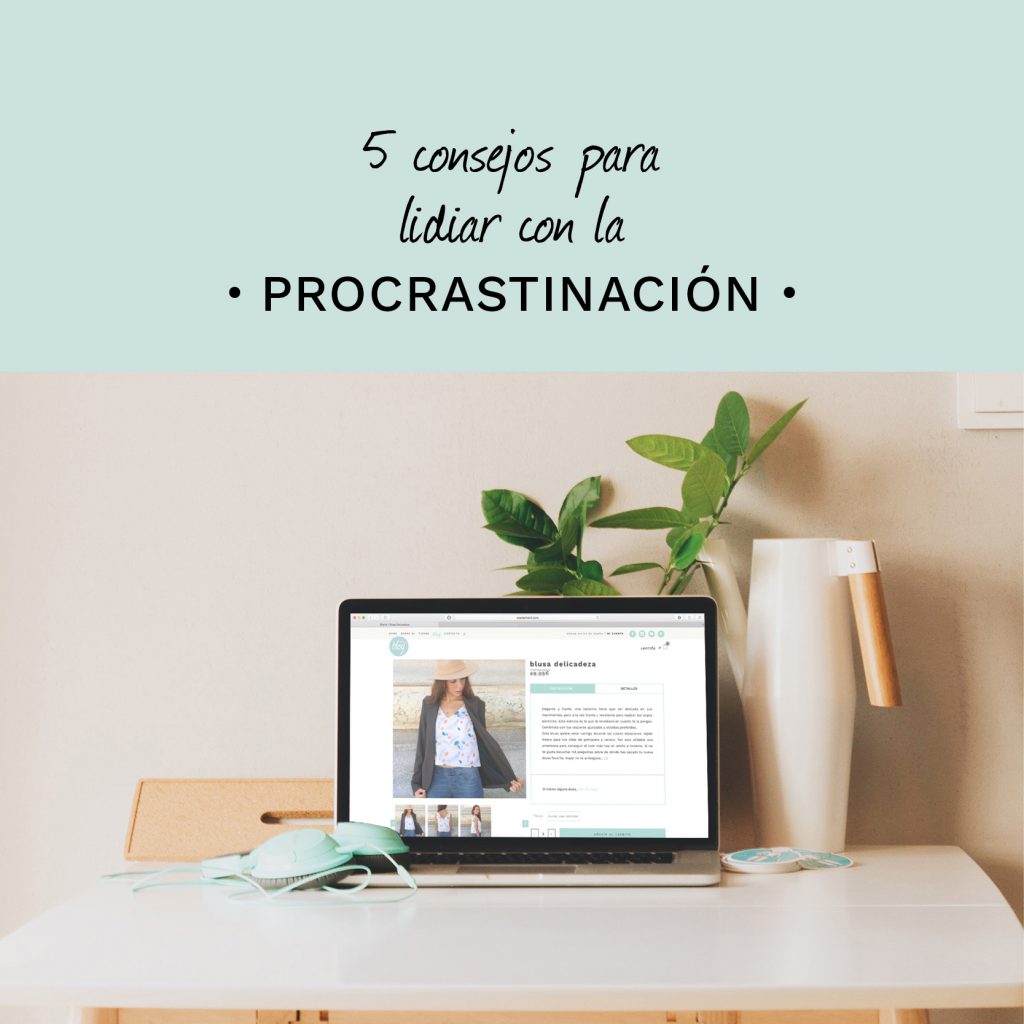 Superar la procrastinación 1 5 consejos para lidiar con la procrastinación