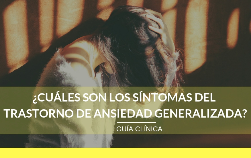 Tratamiento psicológico para superar la ansiedad generalizada. Psicólogos especialistas en Valencia